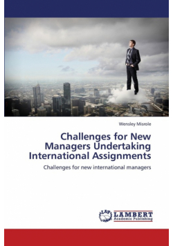 Challenges for New Managers Undertaking International Assignments