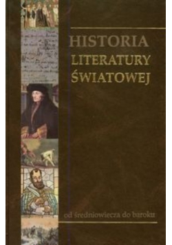 Historia Literatury Światowej Od średniowiecza do baroku