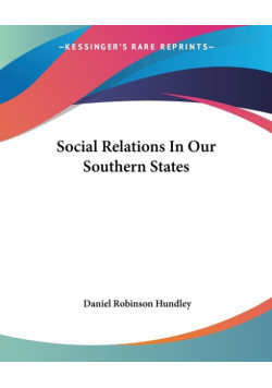 Social Relations In Our Southern States