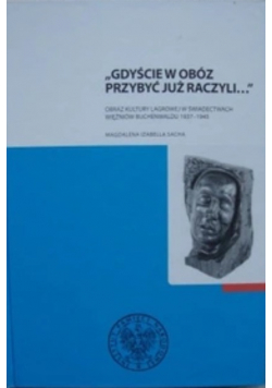 Gdyście w obóz przybyć już raczyli