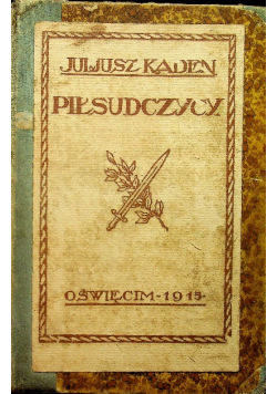 Piłsudczycy 1915 r.
