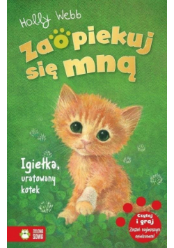 Zaopiekuj się mną. Igiełka, uratowany kotek w.2021