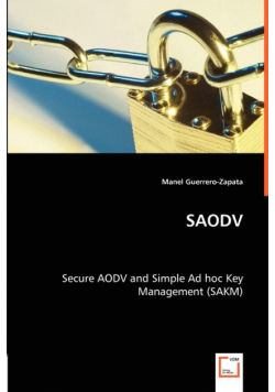 SAODV - Secure AODV and Simple Ad hoc Key Management (SAKM)