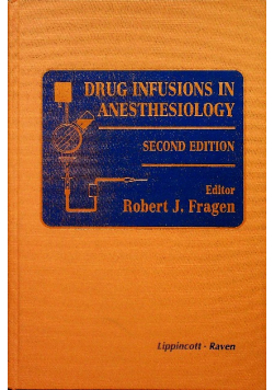 Drug Infusions in Anesthesiology
