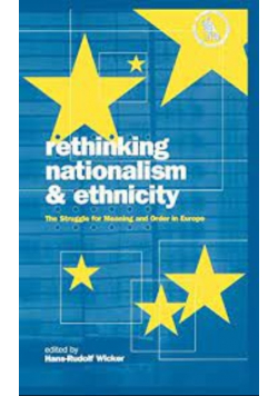 Rethinking nationalism and ethnicity