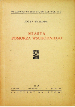 Miasta Pomorza Wschodniego 1947 r.