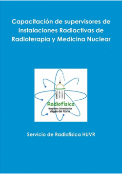 Capacitación de supervisores de Instalaciones Radiactivas de Radioterapia y Medicina Nuclear