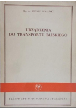 Urządzenia do transportu bliskiego