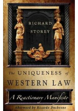 The Uniqueness of Western Law : A Reactionary Manifesto