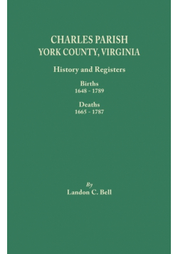 Charles Parish, York County, Virginia. History and Registers