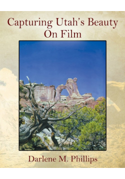 Capturing Utah's Beauty On Film