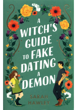 A Witch's Guide to Fake Dating a Demon