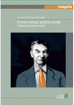 Nowy Napis Przeciw entropii, przeciw arkadii