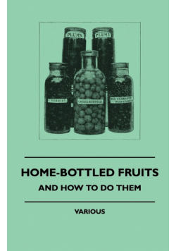 Home-Bottled Fruits - And How to Do Them