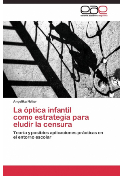 La óptica infantil como estrategia para eludir la censura