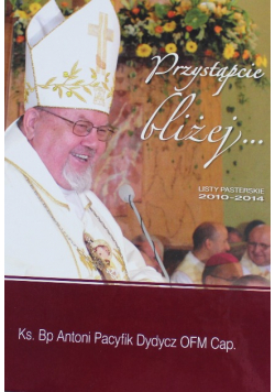 Przystąpcie bliżej Listy pasterskie 2010 - 2014