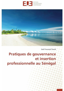 Pratiques de gouvernance et insertion professionnelle au sénégal