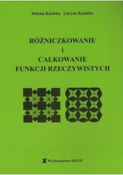 Różniczkowanie i całkowanie funkcji rzeczywistych