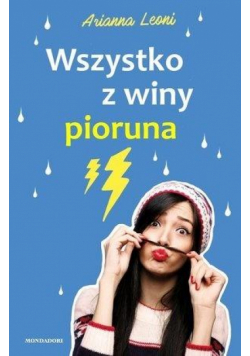 Wszystko z winy pioruna