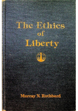 The Ethics of Liberty