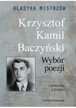 Krzysztof Kamil Baczyński Wybór poezji