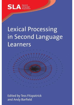 Lexical Processing in Second Language Learners