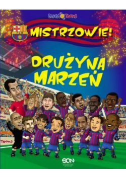 Drużyna Marzeń. Mistrzowie!