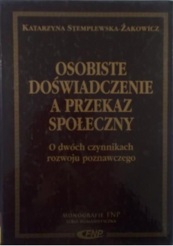 Osobiste doświadczenie a przekaz społeczny