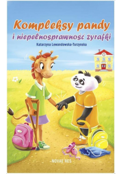 Kompleksy pandy i niepełnosprawność żyrafki