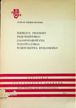 Elementy prognozy przestrzennego zagospodarowania turystycznego województwa bydgoskiego