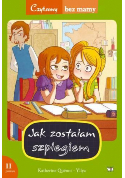 Czytamy bez mamy - Jak zostałam szpiegiem