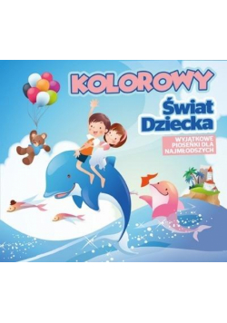 Kolorowy Świat Dziecka CD