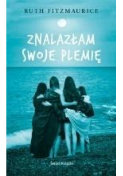 Znalazłam swoje plemię