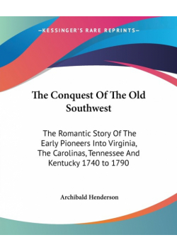 The Conquest Of The Old Southwest