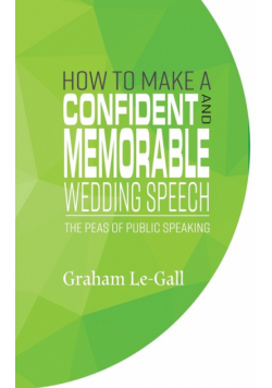 How to Make a Confident and Memorable Wedding Speech