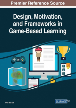 Design, Motivation, and Frameworks in Game-Based Learning