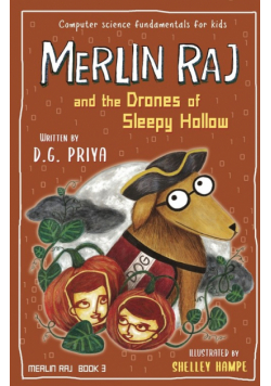 Merlin Raj and the Drones of Sleepy Hollow