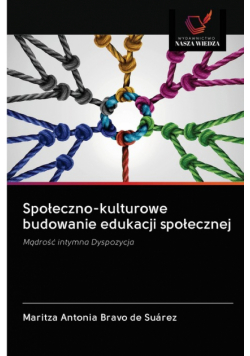 Społeczno-kulturowe budowanie edukacji społecznej