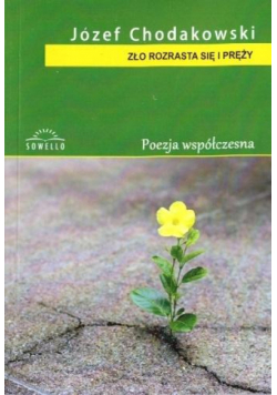 Zło rozrasta się i pręży