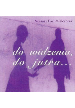 Do widzenia, do jutra CD
