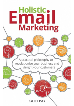 Holistic Email Marketing