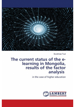 The current status of the e-learning in Mongolia, results of the factor analysis