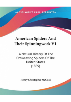 American Spiders And Their Spinningwork V1