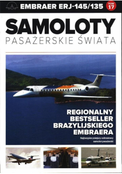 Samoloty pasażerskie świata Tom 17 Embraer ERJ-145/135