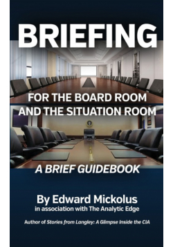 Briefing for the Board Room and the Situation Room