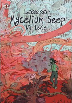 Mycelium Seep 3