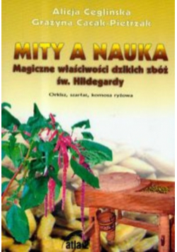 Mity a nauka Magiczne właściwości dzikich zbóż św Hildegardy