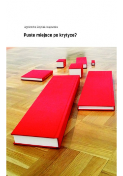 Puste miejsce po krytyce