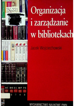 Organizacja i zarządzanie w bibliotekach