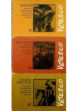 Potop / Krzyżacy / Ogniem i mieczem Henryka Sienkiewicza w ilustracjach Władysława Vatesco